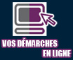 Vos d�marches en ligne