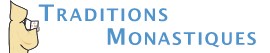 Traditions Monastiques